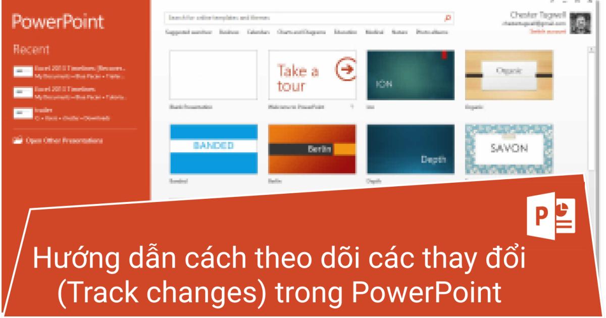 Hướng dẫn cách theo dõi các thay đổi (Track changes) trong PowerPoint
